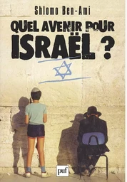 Quel avenir pour Israël ?