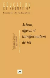 Action, affects et transformation de soi