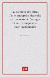 La cotation des titres d'une entreprise française sur un marché étranger et ses conséquences