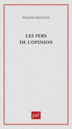 Les fers de l'opinion