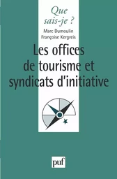 Les offices de tourisme et syndicats d'initiative