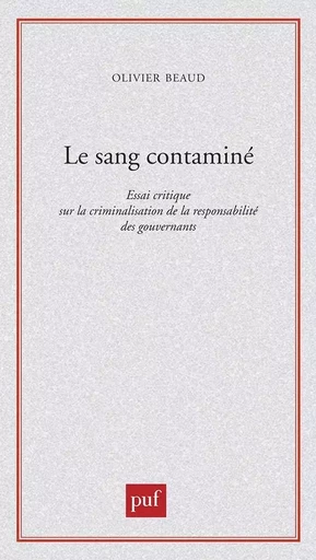 Le sang contaminé - Olivier Beaud - PUF