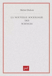 La nouvelle sociologie des sciences