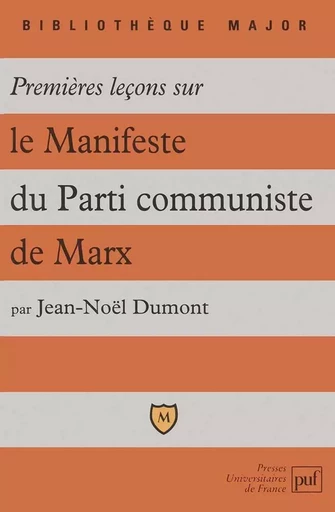 Premières leçons sur le Manifeste du parti communiste de Marx - Jean-Noël DUMONT - BELIN EDUCATION