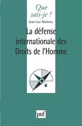 La défense internationale des droits de l'homme