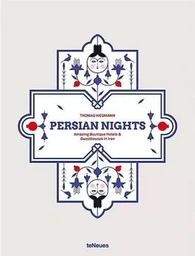 Persian Nights - Amazing Boutique Hotels & Guest Houses in Iran /anglais