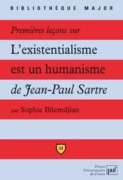 Premières leçons sur « L'existentialisme est un humanisme » de Jean-Paul Sartre