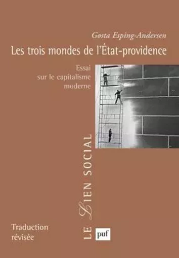 Les trois mondes de l'État-providence - Gosta Esping-Andersen - PUF