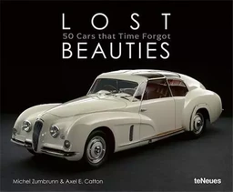 Lost Beauties : 50 Cars that Time Forgot /anglais