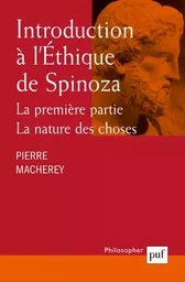 Introduction à l'Éthique de Spinoza. La première partie