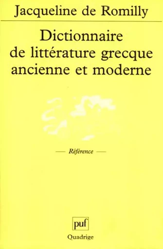 Dictionnaire de littérature grecque ancienne et moderne -  - PUF