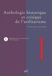 Anthologie historique et critique de l'utilitarisme (3 vol.)