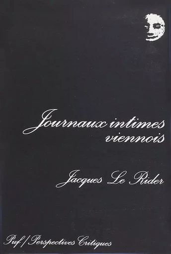 Journaux intimes viennois - Jacques Le Rider - PUF