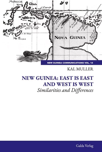 New Guinea: East is East and West is West - Kal Muller - GALDA VERLAG