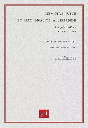 Mémoire juive et nationalité allemande - Jacques Ehrenfreund - PUF