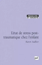 L'état de stress post-traumatique chez l'enfant