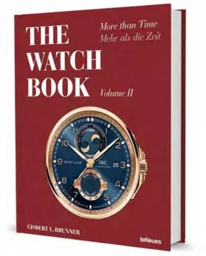 The Watch Book-More Than Time Vol 2 /anglais/allemand -  BRUNNER GISBERT L. - TENEUES VERLAG