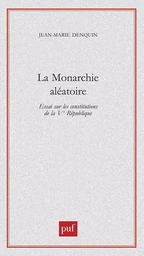 La monarchie aléatoire