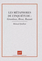 Les métaphores de l'inquiétude : Giraudoux, Hesse, buzzati