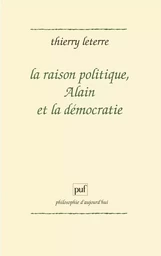 La raison politique, Alain et la démocratie