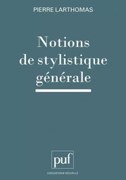 Notions de stylistique générale