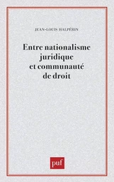 Entre nationalisme juridique et communauté de droit