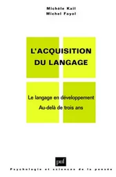 L'acquisition du langage. Volume II