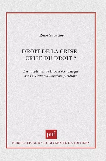 Droit de la crise, crise du droit -  - PUF