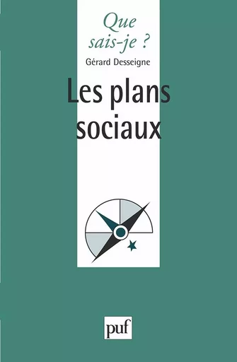 Les plans sociaux et licenciements - Gérard Desseigne - QUE SAIS JE