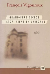 Grand-père décédé. Stop. Viens en uniforme