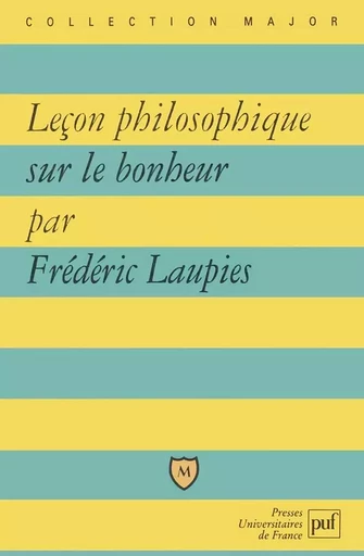 Leçon philosophique sur le bonheur - Frédéric Laupies - BELIN EDUCATION