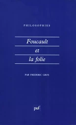 Foucault et la folie