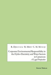 Corporate Environmental Responsibility in the Hydro-Electricity and Water Sectors in Cameroon