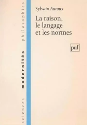 La raison, le langage et les normes