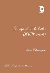 L'esprit de la lettre, XVIIIe siècle