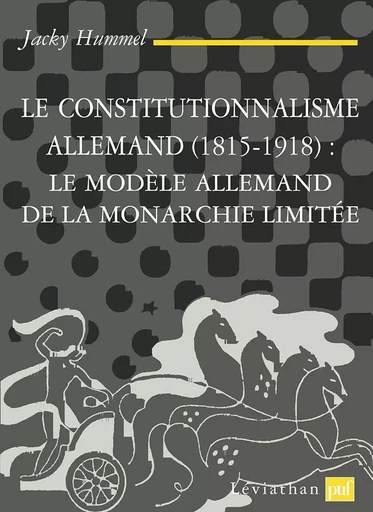 Le constitutionnalisme allemand (1815-1918) - Jacky Hummel - PUF