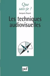 Les techniques audiovisuelles