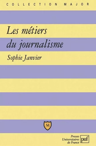 Les métiers du journalisme - Sophie Janvier - BELIN EDUCATION