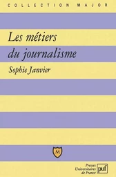 Les métiers du journalisme