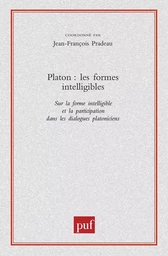 Platon. Les formes intelligibles