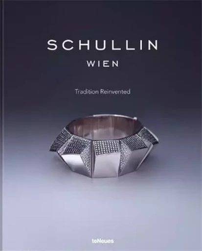 Schullin Tradition Reinvented /anglais -  BECKER VIVIENNE - TENEUES VERLAG