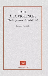 Face à la violence : participation et créativité