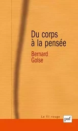 Du corps à la pensée