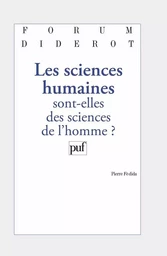 Les sciences humaines sont-elles des sciences de l'homme ?