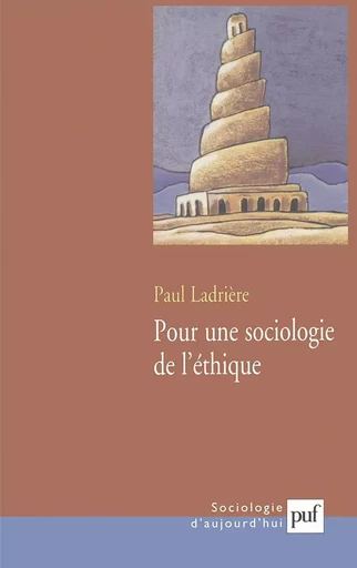 Pour une sociologie de l'éthique - Paul Ladrière - PUF