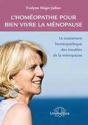 L’homéopathie pour bien vivre la ménopause