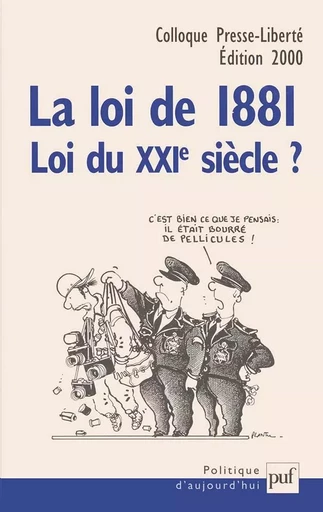 La loi de 1881, loi du XXIe siècle ? - Alain Chastagnol - PUF