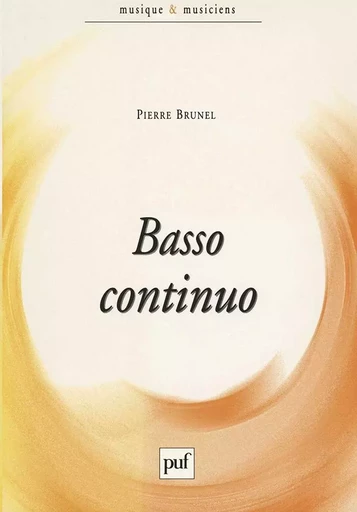 Basso Continuo - Pierre Brunel - PUF