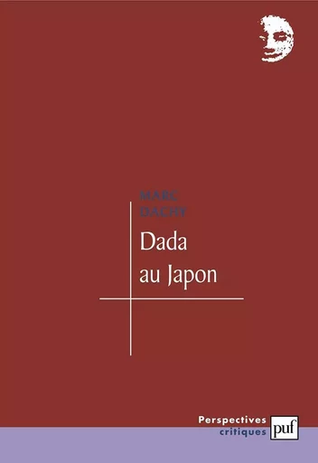 Dada au Japon - Marc Dachy - PUF