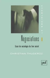 Négociations. Essai de sociologie du lien social